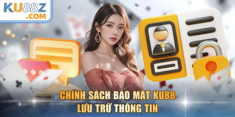 Các yêu cầu nạp/rút được KU88 lưu trữ