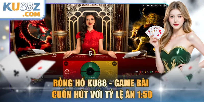 Rồng Hổ KU88