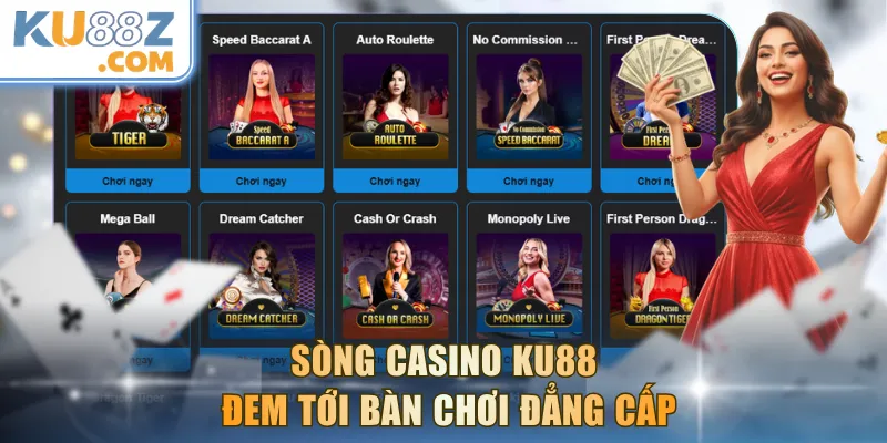 Sòng casino KU88 đem tới bàn chơi đẳng cấp